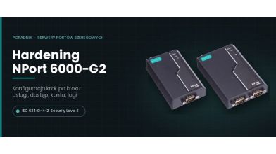 Hardening NPort 6000-G2. Jak bezpiecznie wdrożyć serwer portów szeregowych?